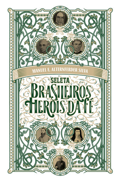 Capa do livro: Seleta Brasileiros Heróis da Fé